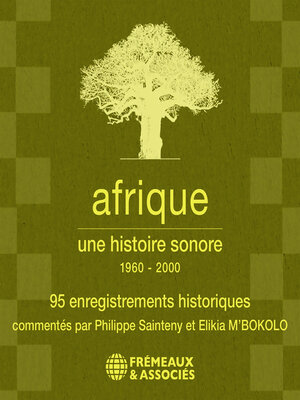 cover image of Afrique, une histoire sonore (1960--2000)